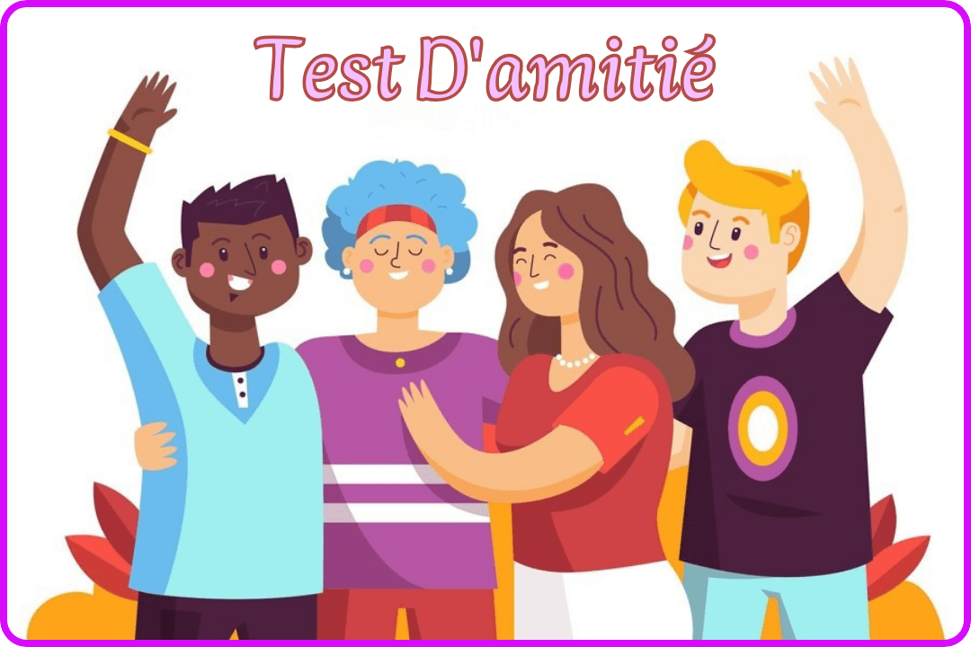 quiz amitié